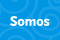 Somos